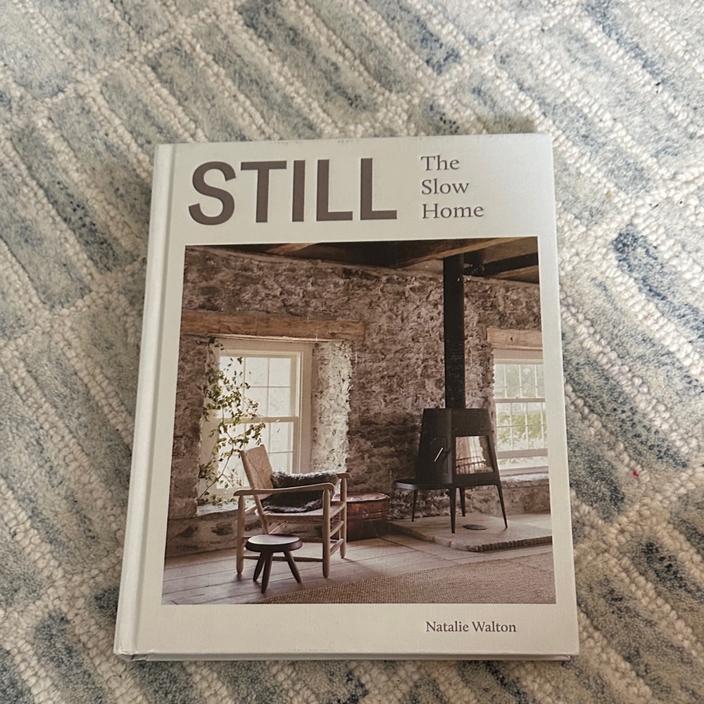 Still: The Slow Home Book by Natalie Walton